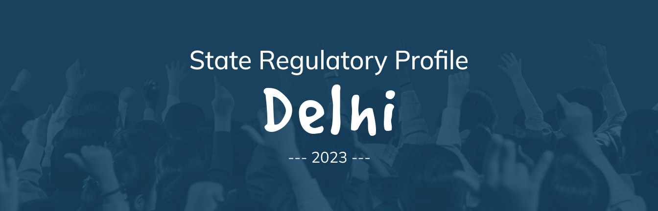 State Regulatory Profile: Delhi